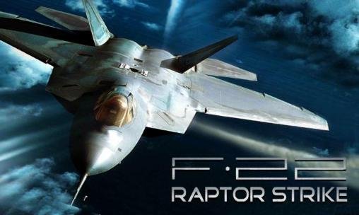 game pic for F-22 Raptor strike: Jet fighter